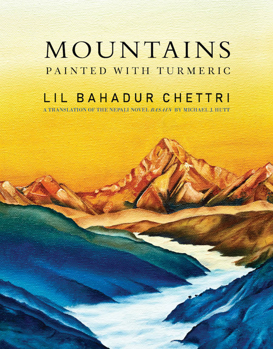 Mountains_Painted_with_Turmeric_-_Lil_Bahadur_Chettri_-_front.jpg
